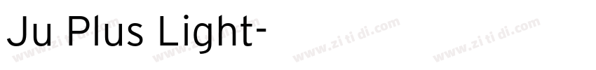 Ju Plus Light字体转换